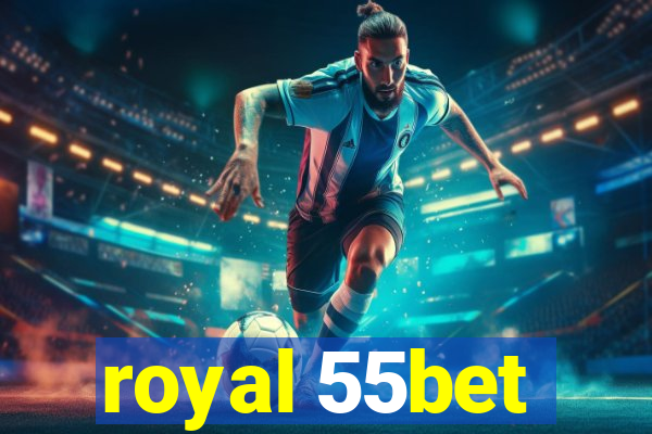 royal 55bet